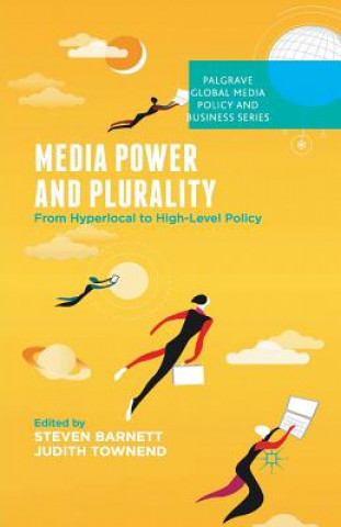 Kniha Media Power and Plurality S. Barnett
