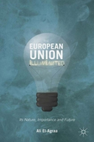 Книга European Union Illuminated A. M. El-Agraa