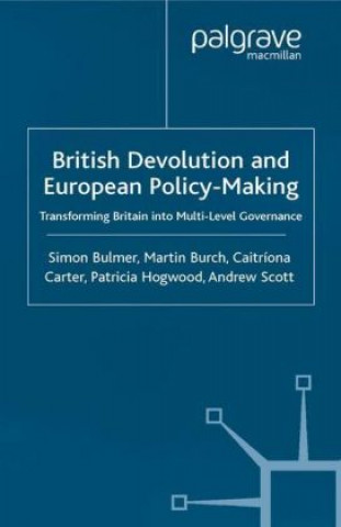 Knjiga British Devolution and European Policy-Making S. Bulmer