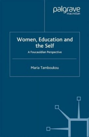 Livre Women, Education and the Self Maria Tamboukou