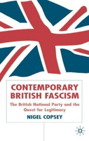 Carte Contemporary British Fascism Nigel Copsey