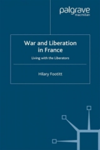 Knjiga War and Liberation in France Hilary Footitt