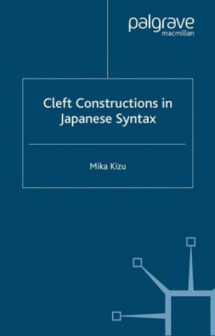 Kniha Cleft Constructions in Japanese Syntax M. Kizu