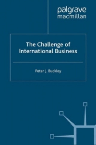 Könyv Challenge of International Business P. Buckley