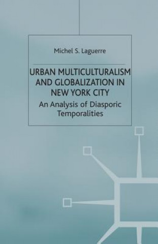 Carte Urban Multiculturalism and Globalization in New York City M. Laguerre