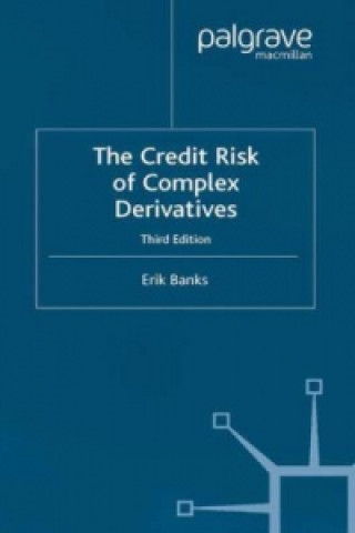 Kniha Credit Risk of Complex Derivatives E. Banks