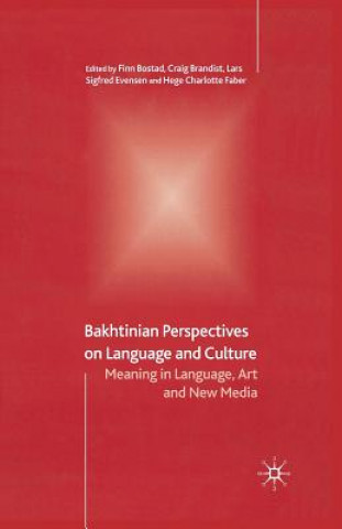Carte Bakhtinian Perspectives on Language and Culture F. Bostad