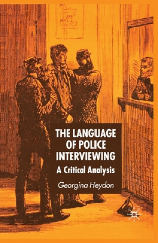 Carte Language of Police Interviewing Georgina Heydon