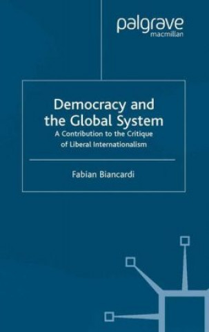 Книга Democracy and the Global System Fabian Biancardi