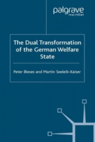 Knjiga Dual Transformation of the German Welfare State Peter Bleses