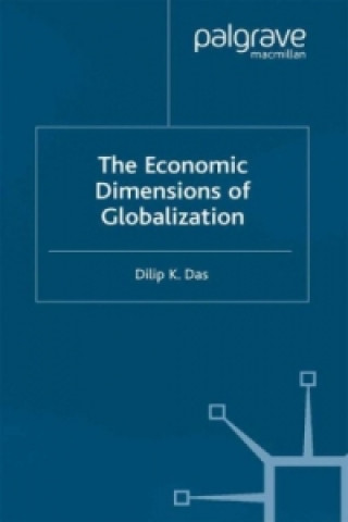 Книга Economic Dimensions of Globalization D. Das