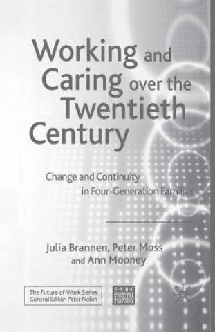 Kniha Working and Caring over the Twentieth Century Julia Brannen