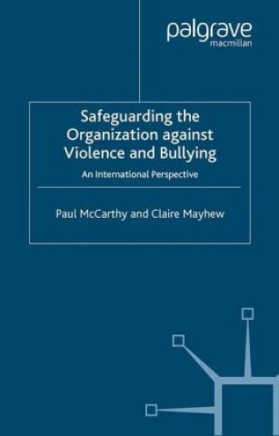 Carte Safeguarding the Organization Against Violence and Bullying P. McCarthy