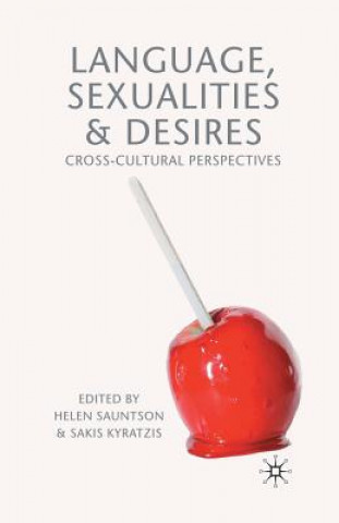 Knjiga Language, Sexualities and Desires Sakis Kyratzis