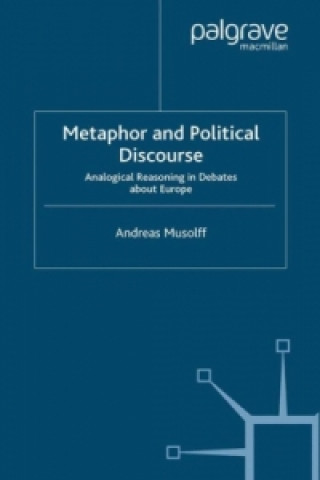 Könyv Metaphor and Political Discourse Andreas Musolff
