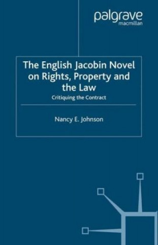 Kniha English Jacobin Novel on Rights, Property and the Law N. Johnson