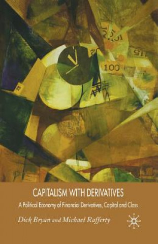 Kniha Capitalism With Derivatives D. Bryan