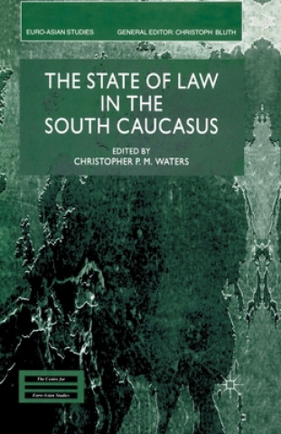 Kniha State of Law in the South Caucasus C. Waters