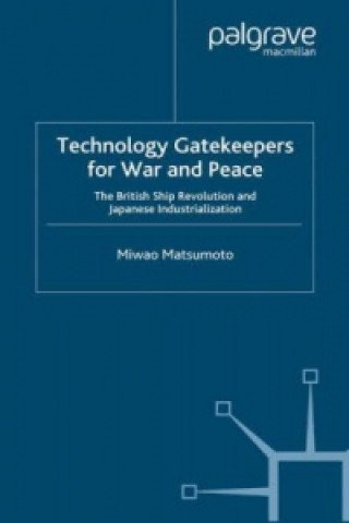 Kniha Technology Gatekeepers for War and Peace M. Matsumoto