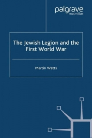 Książka Jewish Legion during the First World War M. Watts