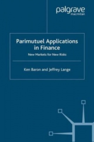 Kniha Parimutuel Applications In Finance Ken Baron