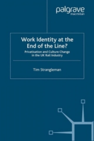 Buch Work Identity at the End of the Line? Prof. Tim Strangleman