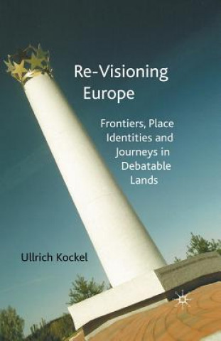 Carte Re-Visioning Europe Professor Ullrich Kockel