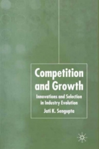 Kniha Competition and Growth J. K. Sengupta