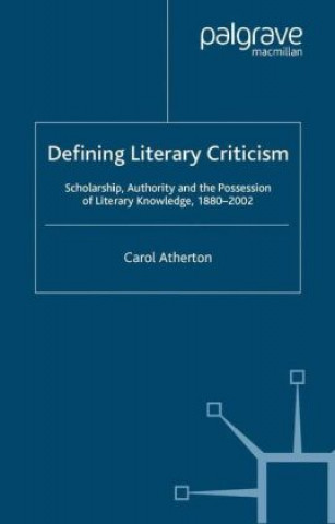 Könyv Defining Literary Criticism Carol Atherton