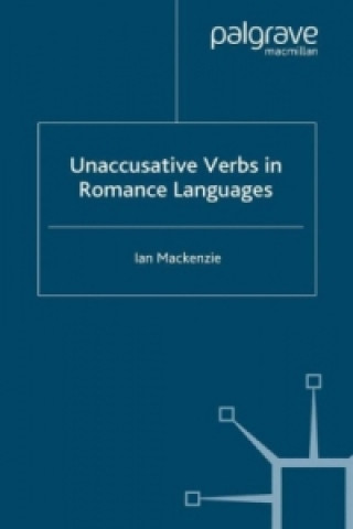 Libro Unaccusative Verbs in Romance Languages Ian MacKenzie