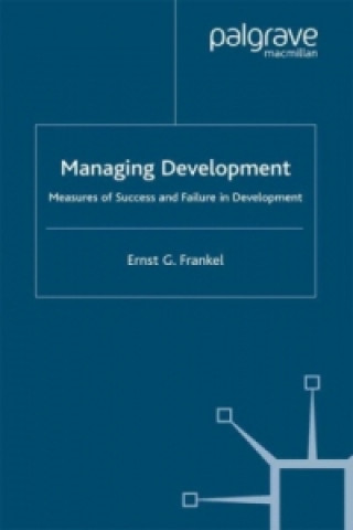 Kniha Managing Development Ernst G. Frankel