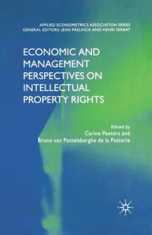 Book Economic and Management Perspectives on Intellectual Property Rights C. Peeters