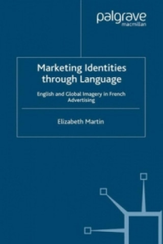 Книга Marketing Identities Through Language E. Martin