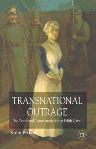 Könyv Transnational Outrage K. Pickles