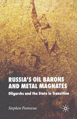 Libro Russia's Oil Barons and Metal Magnates S. Fortescue