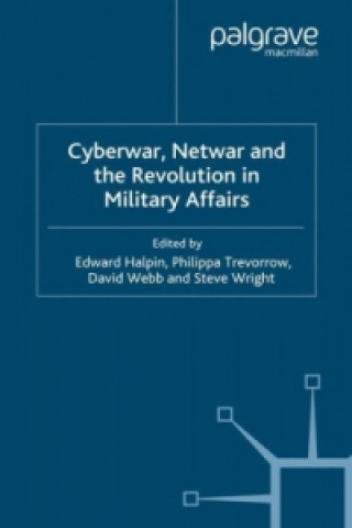 Libro Cyberwar, Netwar and the Revolution in Military Affairs E. Halpin
