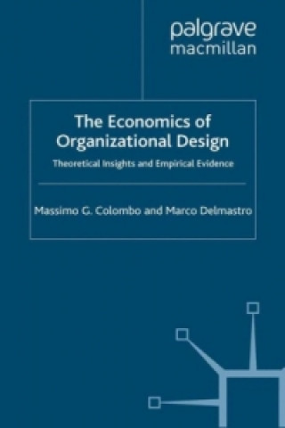 Kniha Economics of Organizational Design Massimo G. Colombo