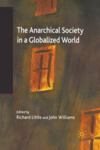 Kniha Anarchical Society in a Globalized World R. Little