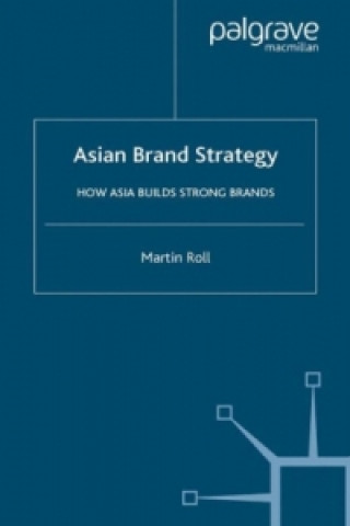 Knjiga Asian Brand Strategy Martin Roll