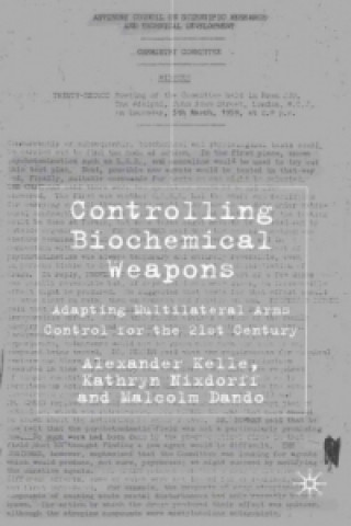 Libro Controlling Biochemical Weapons Alexander Kelle