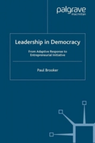Książka Leadership in Democracy Paul Brooker