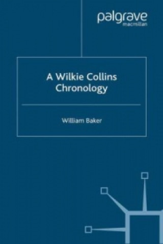 Книга Wilkie Collins Chronology W. Baker