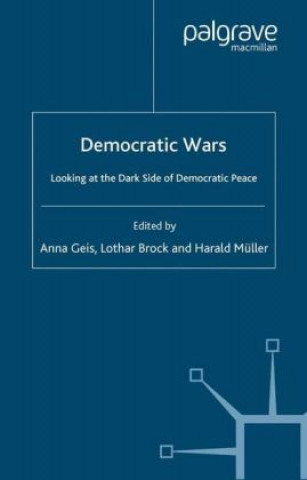 Kniha Democratic Wars A. Geis