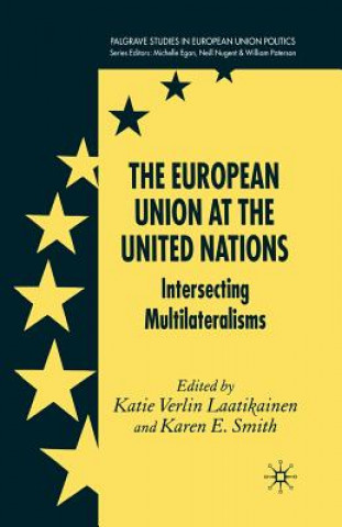 Könyv European Union at the United Nations K. Laatikainen