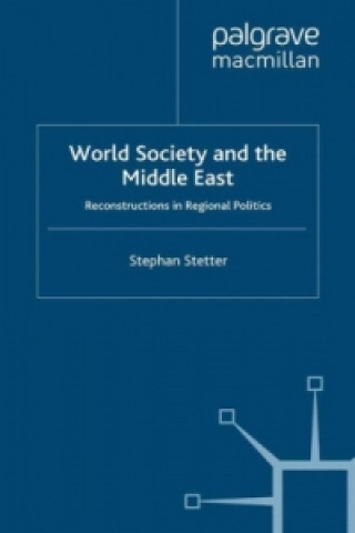 Kniha World Society and the Middle East Stephan Stetter