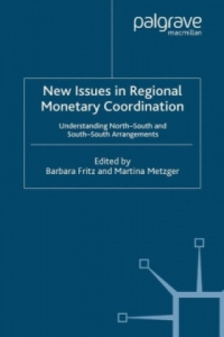 Livre New Issues in Regional Monetary Coordination Martina Metzger