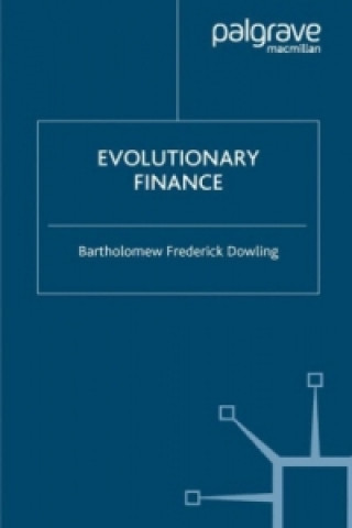 Kniha Evolutionary Finance Bary Dowling