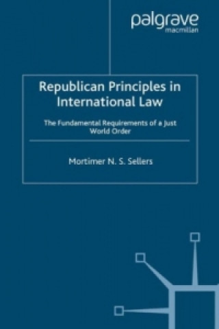 Carte Republican Principles in International Law M. Sellers