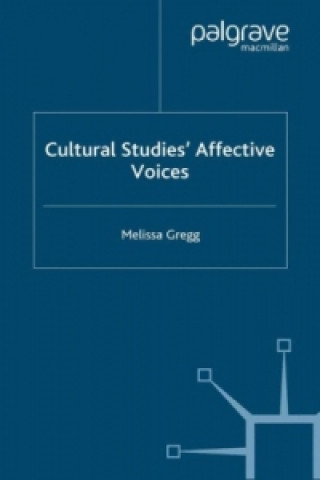 Knjiga Cultural Studies' Affective Voices M. Gregg