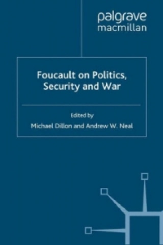 Βιβλίο Foucault on Politics, Security and War M. Dillon